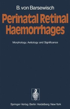 Perinatal Retinal Haemorrhages - Barsewisch, B. von