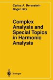 Complex Analysis and Special Topics in Harmonic Analysis