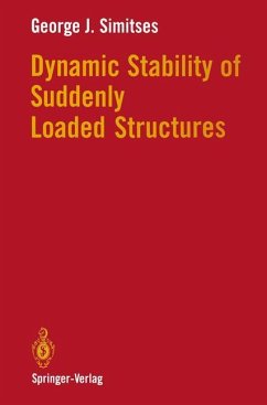Dynamic Stability of Suddenly Loaded Structures - Simitses, George J.