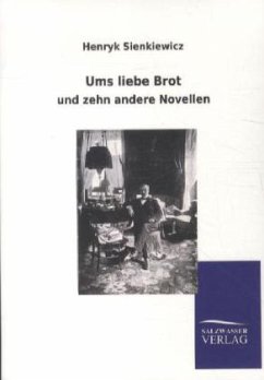 Ums liebe Brot - Sienkiewicz, Henryk