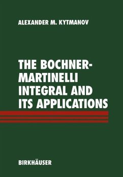 The Bochner-Martinelli Integral and Its Applications - Kytmanov, Alexander M.