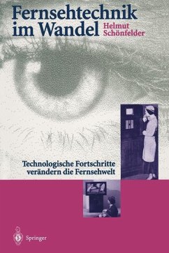 Fernsehtechnik im Wandel - Schönfelder, Helmut