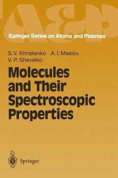 Molecules and Their Spectroscopic Properties - Khristenko, Sergei V.;Maslov, Alexander I.;Shevelko, Viatcheslav P.