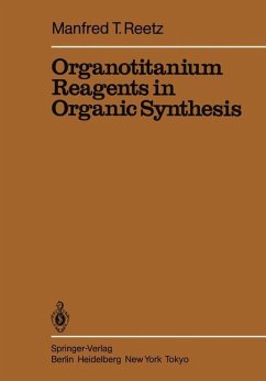 Organotitanium Reagents in Organic Synthesis - Reetz, Manfred T.