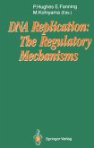 DNA Replication: The Regulatory Mechanisms