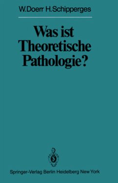 Was ist Theoretische Pathologie? - Doerr, W.; Schipperges, H.