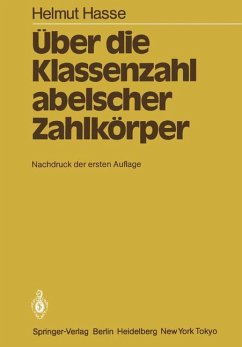 Über die Klassenzahl abelscher Zahlkörper - Hasse, Helmut