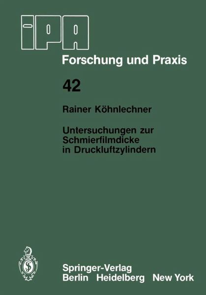 Untersuchungen zur Schmierfilmdicke in Druckluftzylindern Untersuchungen zur Schmierfilmdicke in Druckluftzylindern