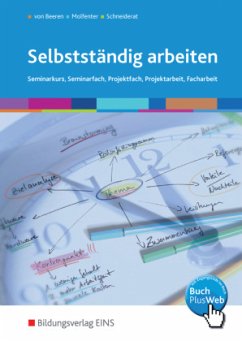 Selbstständig arbeiten - Molfenter, Volker;Schneiderat, Bernd;von Beeren, Dieter