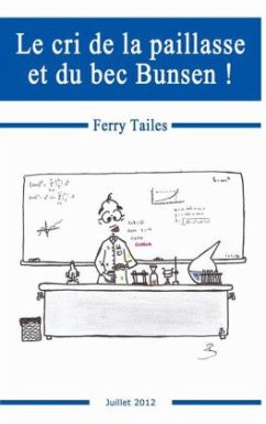 Le cri de la paillasse et du bec Bunsen ! - Tailes, Ferry