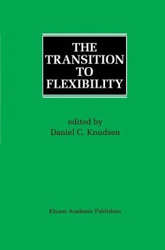 The Transition to Flexibility