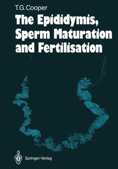 The Epididymis, Sperm Maturation and Fertilisation - Cooper, Trevor G.