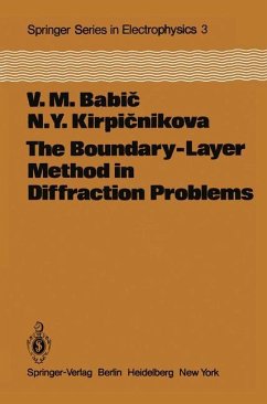 The Boundary-Layer Method in Diffraction Problems - Babic, V. M.;Kirpicnikova, N. Y.