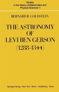 The Astronomy of Levi ben Gerson (1288¿1344) - Goldstein, Bernard R.