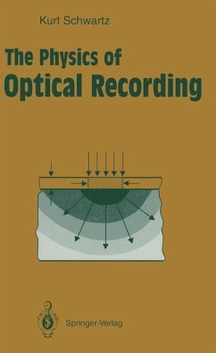 The Physics of Optical Recording - Schwartz, Kurt