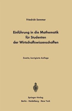 Einführung in die Mathematik für Studenten der Wirtschaftswissenschaften - Sommer, Friedrich
