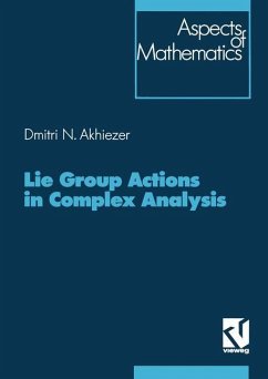 Lie Group Actions in Complex Analysis - Akhiezer, Dimitrij