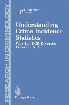 Understanding Crime Incidence Statistics - Biderman, Albert D.; Lynch, James P.