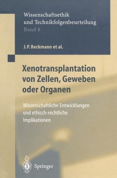 Xenotransplantation von Zellen, Geweben oder Organen - Beckmann, J. P.;Brem, G.;Eigler, F. W.