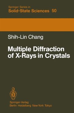 Multiple Diffraction of X-Rays in Crystals - Chang, Shih-Lin