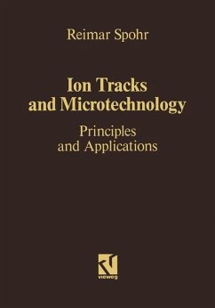 Ion Tracks and Microtechnology - Spohr, Reimar