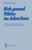 Sich gesund fühlen im Jahre 2000