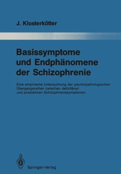 Basissymptome und Endphänomene der Schizophrenie - Klosterkötter, Joachim