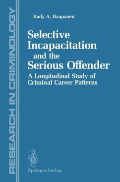 Selective Incapacitation and the Serious Offender - Haapanen, Rudy