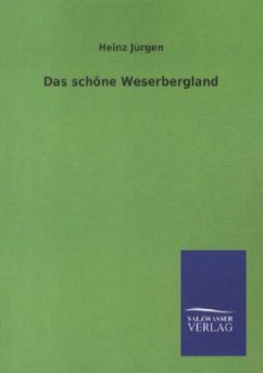 Das schöne Weserbergland - Jürgen, Heinz