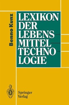 Lexikon der Lebensmitteltechnologie - Kunz, Benno