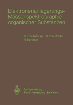 Elektronenanlagerungs-Massenspektrographie organischer Substanzen - Ardenne, Manfred von;Steinfelder, K.;Tümmler, R.