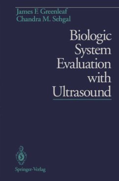 Biologic System Evaluation with Ultrasound - Greenleaf, James F.; Sehgal, Chandra M.