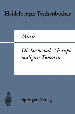 Die hormonale Therapie maligner Tumoren - Martz, G.