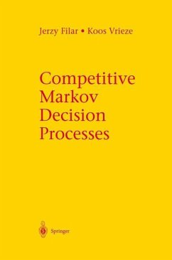 Competitive Markov Decision Processes - Filar, Jerzy;Vrieze, Koos