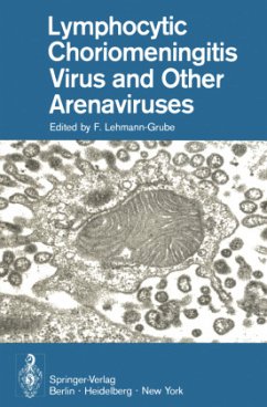Lymphocytic Choriomeningitis Virus and Other Arenaviruses