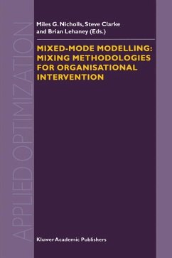 Mixed-Mode Modelling: Mixing Methodologies For Organisational Intervention