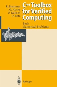 C++ Toolbox for Verified Computing I - Hammer, Rolf; Hocks, Matthias; Kulisch, Ulrich; Ratz, Dietmar