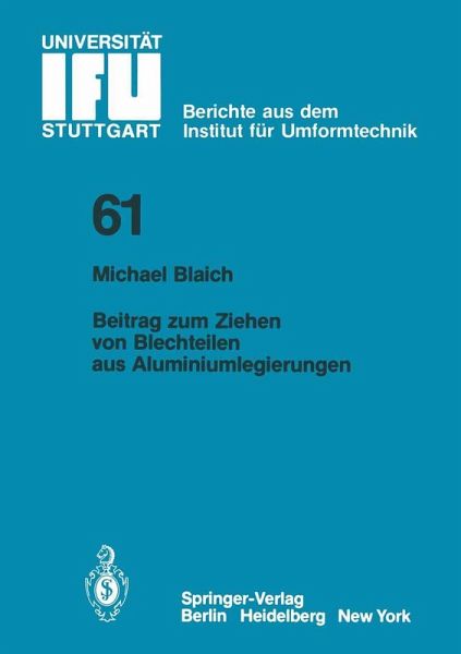 Beitrag zum Ziehen von Blechteilen aus Aluminiumlegierungen Beitrag zum Ziehen von Blechteilen aus Aluminiumlegierungen