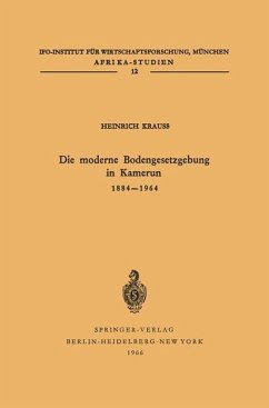 Die moderne Bodengesetzgebung in Kamerun 1884¿1964 - Krauss, H.