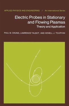 Electric Probes in Stationary and Flowing Plasmas - Chung, P. M.; Talbot, L.; Touryan, K. J.