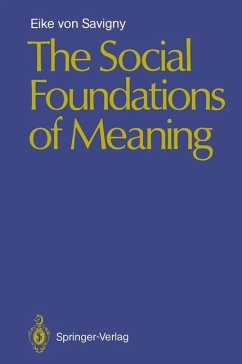 The Social Foundations of Meaning - Savigny, Eike v.