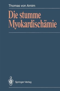 Die stumme Myokardischämie - Arnim, Thomas von