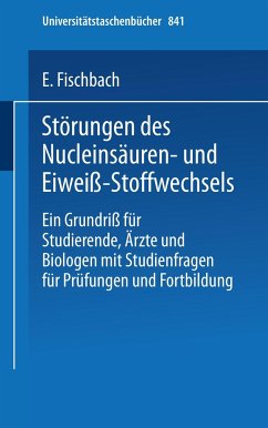 Störungen des Nucleinsäuren- und Eiweiß-Stoffwechsels - Fischbach, Erich