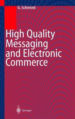 High Quality Messaging and Electronic Commerce - Schmied, Gerhard