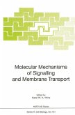 Molecular Mechanisms of Signalling and Membrane Transport