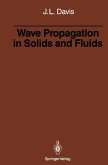 Wave Propagation in Solids and Fluids