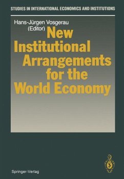 New Institutional Arrangements for the World Economy