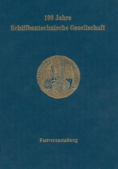 100 Jahre Schiffbautechnische Gesellschaft - Keil, Harald