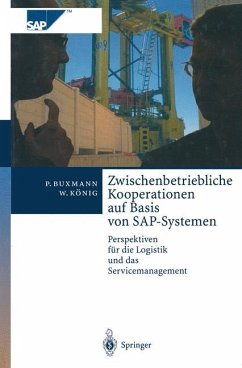 Zwischenbetriebliche Kooperationen auf Basis von SAP-Systemen - Buxmann, Peter;König, Wolfgang