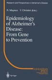 Epidemiology of Alzheimer¿s Disease: From Gene to Prevention